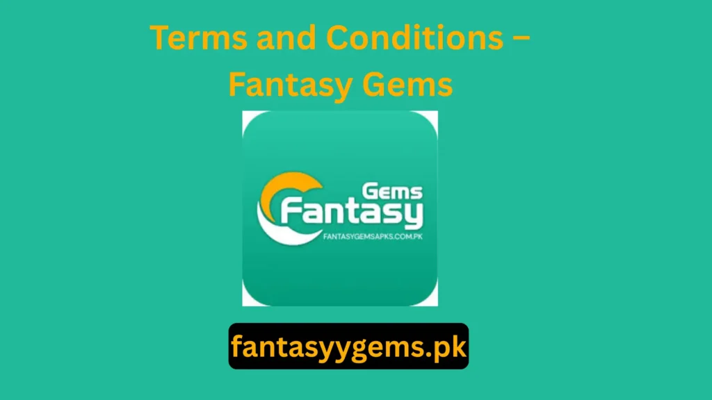 Terms and Conditions – Fantasy Gems fantasy gems fantasy gems game fantasygems fantasy gems apk fantasy gems download